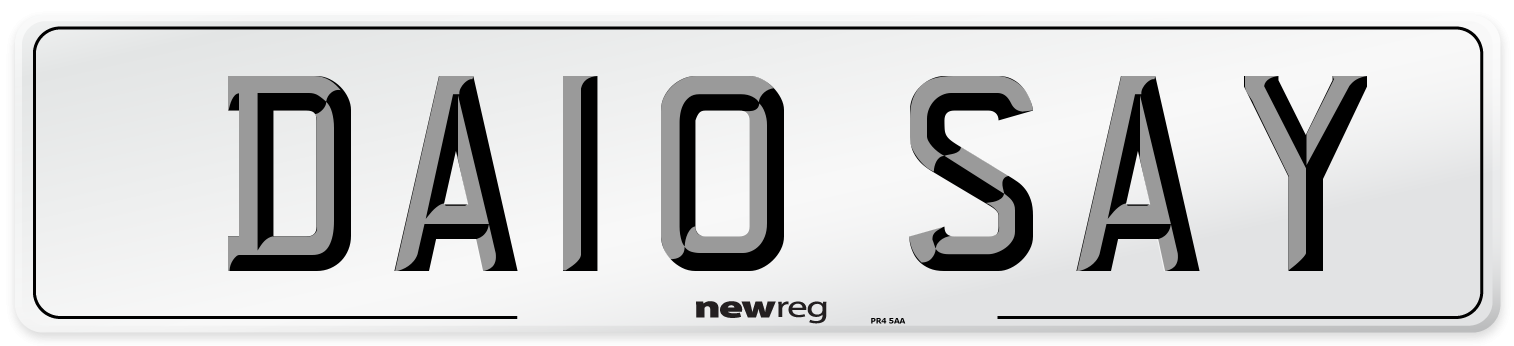 DA10 SAY Number Plate from New Reg